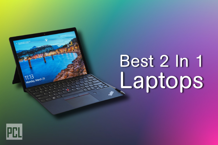 Best 2 In 1 Laptops