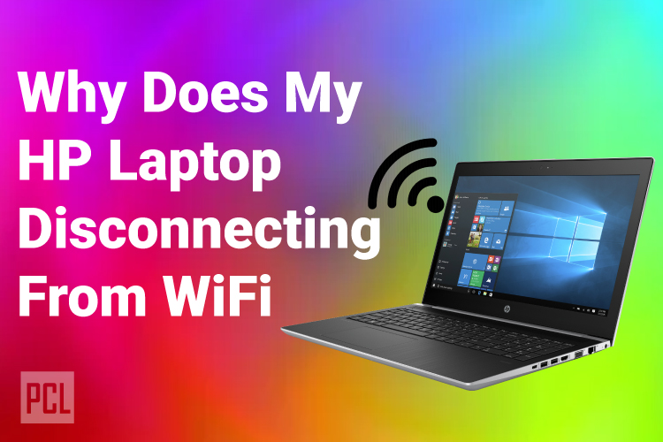 Why Does my HP Laptop Disconnecting from WiFi